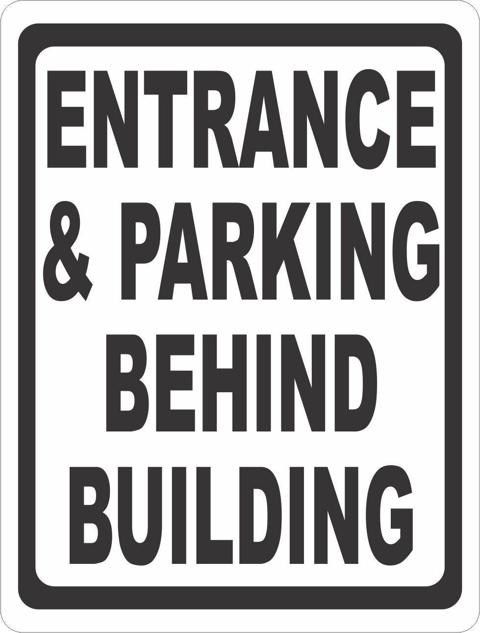 Entrance and Parking Behind Building Sign – signs by salagraphics
