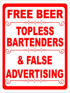 Free Beer Topless Bartenders & False Advertising Sign - Signs & Decals by SalaGraphics
